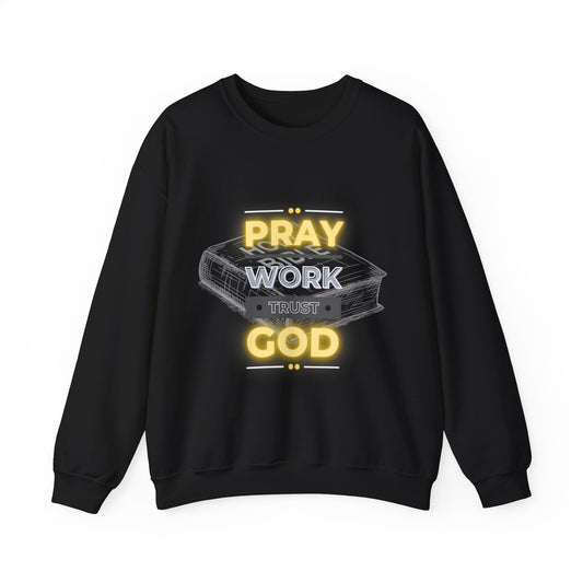 Adult Pray, Work, Trust God Unisex Crewneck Sweatshirt